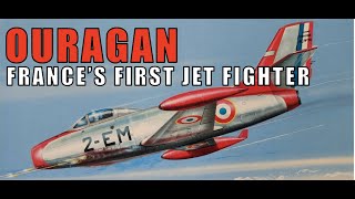 OURAGAN France’s First Jet Fighter Was Designed In A Parisian Shed [upl. by Veal358]