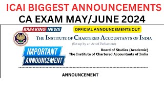 Breaking News  ICAI BIGGEST ANNOUNCEMENT CA Exam May June 2024 Official Notification Released [upl. by Bethezel]