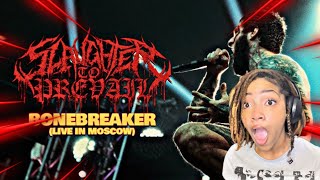 Slaughter To Prevail  BONEBREAKER LIVE IN MOSCOW Reaction [upl. by Etnovaj]