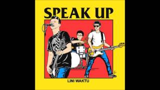 Speak Up  Lini Waktu Full Album [upl. by Dlared]