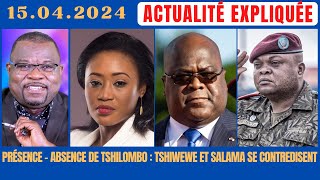 ACTU EXPLIQUÉE 1504  PRÉSENCE  ABSENCE DE TSHILOMBO  TSHIWEWE ET SALAMA AJOUTENT DE LA CONFUSION [upl. by Standford876]