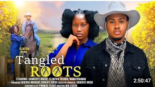 TANGLED ROOTS  CLINTON JOSHUA CHINENYE NNEBE trending Nigerian movie nigerianmovies nollywood [upl. by Zimmermann]