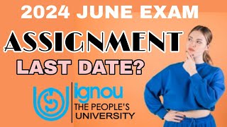 IGNOU ASSIGNMENT LAST DATE 2024 JUNE EXAM IGNOUalerts ignouexams ignouassignment [upl. by Wood]