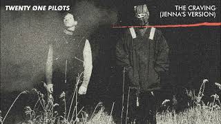 twenty one pilots  The Craving Jennas Version slowed amp reverb [upl. by Ardnalahs38]