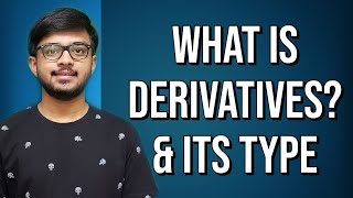 Day2  What is Derivatives  Types of Derivatives  F amp O Basics to Advanced [upl. by Dressel454]