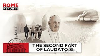 Pope Francis is writing a second part of his encyclical Laudato si [upl. by Lonier138]