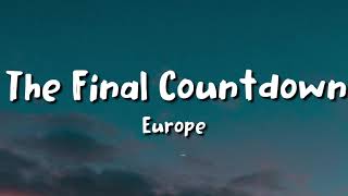 Europe The Final Countdown lyrics [upl. by Naitsirhk259]