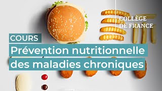 Prévention nutritionnelle des maladies chroniques 5  Mathilde Touvier 20222023 [upl. by Hrutkay]