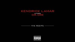 The Recipe by Kendrick Lamar ft Dr Dre  Interscope [upl. by Yniatirb]