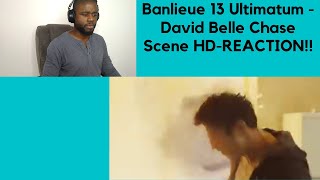 Banlieue 13 Ultimatum  David Belle Chase Scene HDREACTION [upl. by Enilrad594]