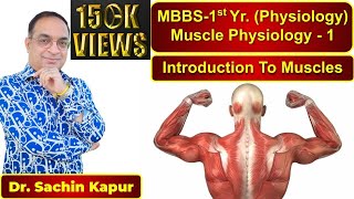 MBBS  First Year  Muscle Physiology  Introduction To Muscles  Dr Sachin Kapur  AIIMS [upl. by Kessel]