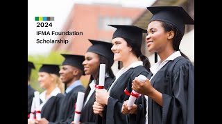 What you need to know about applying for the IFMA Foundation Scholarship [upl. by Esmond]