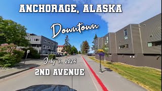 Anchorage Alaska Downtown 2nd Ave July 3 2024 [upl. by Linskey]