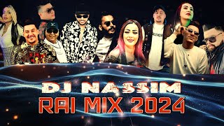 Dj Nassim  Rai Mix 2024  mashup video mix [upl. by Cavuoto]