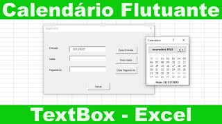 Calendário Flutuante na Textbox  Formulário Excel [upl. by Eenaffit]