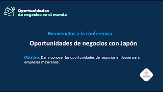 Oportunidades de Negocio en el Mundo  Japón [upl. by Lennod]