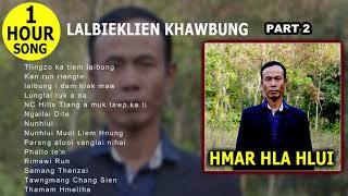 Hmar 1 Hour Song Lalbieklien Khawbung Hla Hlui Collection Part 2  HLN GOLD [upl. by Turoff]