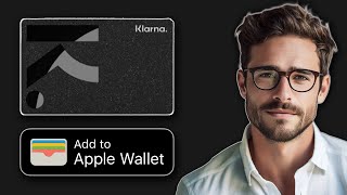 How To Add Klarna Card To Apple Wallet 2024 UPDATE [upl. by Desirea658]