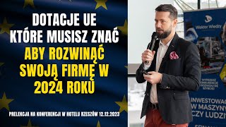 Dotacje Unijne Na Rozwój bez których nie rozkręcisz firmy w 2024 Sprawdź na co można dostać środki [upl. by Shedd]