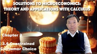 Solutions to 34 Constrained Consumer Choice Part One  Microeconomics Theory and Applications [upl. by Nihhi978]