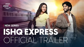 Ishq Express  Official Trailer  Watch FREE on Amazon miniTV on Amazon shopping app  Ritvik Sahore [upl. by Navets]