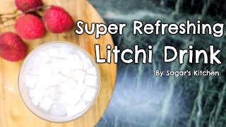 Super Refreshing Litchi Drink for Summers [upl. by Nnyliak134]