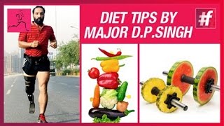 Diet Tips By Major DPSinghIndias First Blade Runner [upl. by Samale]