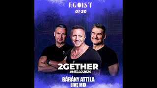 Bárány Attila Live Mix  2GETHER Egoist BarClub 2024 01 20 [upl. by Alliber]