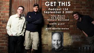 GET THIS Podcast 124 September 3 2007 [upl. by Ettennahs]