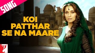 Koi Patthar Se Na Maare Song  Aaja Nachle  Madhuri Dixit  Konkana Sen  Kunal Kapoor [upl. by Ilojne]