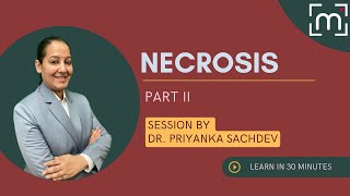 Necrosis  Examples Causes  Pathology MBBS 2nd Year NEET PG NEXT by Dr Priyanka Sachdev [upl. by Aesoh589]