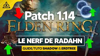 PATCH 114 ELDEN RING  Radahn se fait NERF Les Lames jumelles de Rellana se font BUFF etc [upl. by Farr]