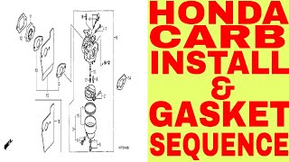 HOW TO INSTALL MOST HONDA CARBURETORS  GASKET SEQUENCE [upl. by Girish]