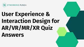 User Experience amp Interaction Design for ARVRMRXR Quiz Answers [upl. by Harlow]