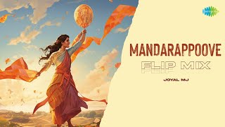 Mandarappoove  Flip Mix  Kumari  Jakes Bejoy  Aavani Malhar  Joyal MJ [upl. by Pagas650]