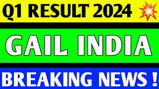 GAIL INDIA Q1 RESULT 2024  GAIL SHARE LATEST NEWS  GAIL SHARE PRICE TARGET  GAIL Q1 RESULT [upl. by Htnnek757]