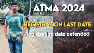 ATMA EXAM LAST DATE 2024  ATMA APPLICATION REGISTRATION DATE EXTENDED [upl. by Nitnilc]