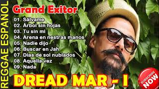 Dread Mar I Mix todos sus exitos 2020  Las Canciones Que Mejor Toqué [upl. by Elleinad]