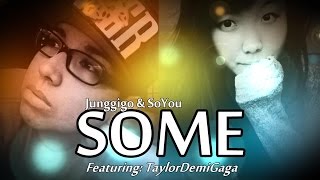 SoYou 소유 X JunggiGo 정기고  썸 Some English Cover Feat TaylorDemiGaga [upl. by Sldney714]