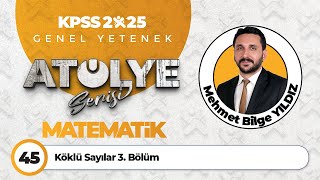 45  Köklü Sayılar 3 Bölüm  Mehmet Bilge YILDIZ [upl. by Lombard335]