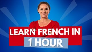 Learn French in 1 hour Beginner course from scratch [upl. by Amadeo]