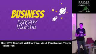 BSidesMCR 2018 How CTF Mindset Will Hurt You As A Penetration Tester by Idan Ron [upl. by Nibas]