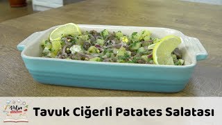 Tavuk Ciğerli Patates Salatası Tarifi [upl. by Salohcim]