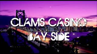 Clams Casino  Bayside EP Full EP  Download [upl. by Dlarrej674]