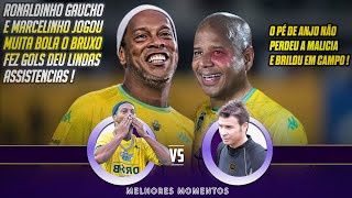 RONALDINHO E MARCELINHO BRILHOU O PÉ DE ANJO NÃO PERDE A MALÍCIA  O BRUXO FEZ GOL DEU ASSISTENCIA [upl. by Amerigo385]