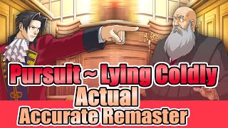 Pursuit  Lying Coldly ACTUAL Accurate Remaster [upl. by Hephzipa951]