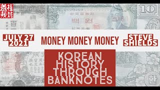 Lecture Koreas History Through Its Banknotes by Steven Shields [upl. by Apicella215]