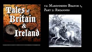 12 Mabinogion Branch 1 Part 2 Rhiannon [upl. by Ann-Marie]