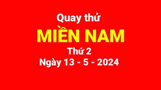 Quay thử miền Nam thứ 2 ngày 1352024 [upl. by Ylen362]