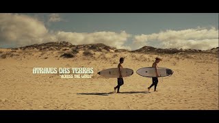 ATRAVES DAS TERRAS  A surf film from Alentejo Portugal [upl. by Anniram]